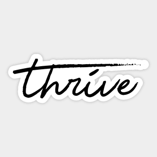 thrive Sticker